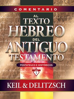 cover image of Comentario al texto hebreo del Antiguo Testamento